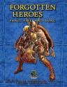 Forgotten Heroes: Fang, Fist, and Song - Tavis Allison, Goodman Games