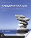 Presentation Zen: Simple Ideas on Presentation Design and Delivery, 2/E - Garr Reynolds