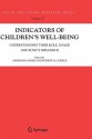 Indicators of Children's Well-Being: Understanding Their Role, Usage and Policy Influence - Asher Ben-Arieh, Robert M. Goerge