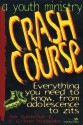 A Youth Ministry Crash Course: Everything You Need to Know from Adolescence to Zits (Youth Specialties): Everything You Need to Know from Adolescence to Zits (Youth Specialties) - Rick Bundschuh