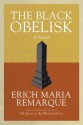 The Black Obelisk - Erich Maria Remarque, Denver Lindley