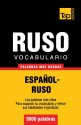 Vocabulario Espanol-Ruso - 9000 Palabras Mas Usadas - Andrey Taranov