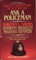 Ask A Policeman - Dorothy L. Sayers, Gladys Mitchell, Detection Club, Anthony Berkeley, John Rhode, Milward Kennedy, Helen de Guerry Simpson