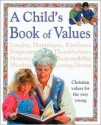 A Child's Book of Values - Lesley Wright, Nadine Wickenden, Carrie Hill