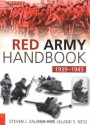 The Red Army Handbook 1939-1945 - Steven J. Zaloga, Leland S. Ness