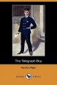 The Telegraph Boy - Horatio Alger Jr.