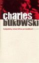 Zápisky starého prasáka - Charles Bukowski, Bob Hýsek