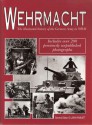 Wehrmacht: The Illustrated History of the German Army in World War II - John Pimlott