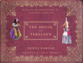 The House of Tekelden - Denys Dawnay, David Hockney, Lucinda Lambton