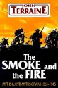 The Smoke and the Fire: Myths and Anti-Myths of War, 1861-1945 - John Terraine