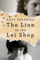 The Lion in the Lei Shop (Nancy Pearl's Book Lust Rediscoveries) - Kaye Starbird, Nancy Pearl