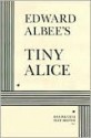 Tiny Alice - Edward Albee