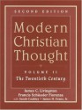 Modern Christian Thought, Volume II: The Twentieth Century (2nd Edition) - James C. Livingston, Elisabeth Schüssler Fiorenza, Sarah Coakley