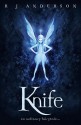 Knife (Knife, #1) - R.J. Anderson