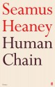 Human Chain - 1st Edition/1st Printing - Seamus Heaney