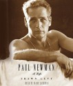 Paul Newman: A Life - Shawn Levy, Marc Cashman