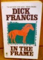 In the Frame - Dick Francis