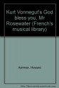 Kurt Vonnegut's God Bless You, Mr. Rosewater - Howard Ashman