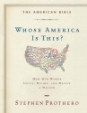 The American Bible-Whose America Is This?: How Our Words Unite, Divide, and Define a Nation - Stephen R. Prothero