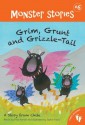 Grim, Grunt and Grizzle-Tail - Fran Parnell, Sophie Fatus