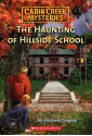 Haunting Of Hillside School - Kristiana Gregory