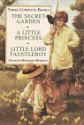 Secret Garden, Little Princess, Little Lord Fauntleroy: Three Complete Novels - Frances Hodgson Burnett