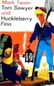 Tom Sawyer und Huckleberry Finn - Mark Twain