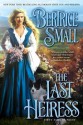 The Last Heiress - Bertrice Small