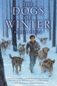 The Dogs of Winter - Bobbie Pyron