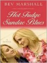 Hot Fudge Sundae Blues - Bev Marshall