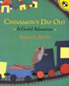 Cinnamon's Day Out: A Gerbil Adventure - Susan L. Roth