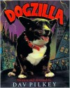 Dogzilla - Dav Pilkey