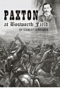 Paxton at Bosworth Field (The Crosstime Adventures of Carter Paxton) - Stanley Lombardo