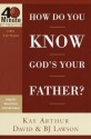 How Do You Know God's Your Father? - Kay Arthur, David Lawson