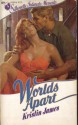 Worlds Apart (Silhouette Intimate Moments No. 89) - Kristin James