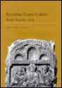 Byzantine Court Culture From 829 To 1204 - Henry Maguire