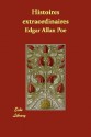 Histoires Extraordinaires - Edgar Allan Poe