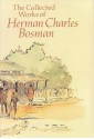 The Collected Works of Herman Charles Bosman - Herman Charles Bosman, Lionel Abrahams