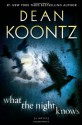 What the Night Knows - Dean Koontz