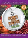 Forks Over Knives: The Plant-Based Way to Health - Gene Stone, T. Colin Campbell, Caldwell B. Esselstyn Jr.