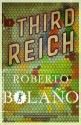 The Third Reich - Roberto Bolaño, Natasha Wimmer