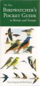 The New Birdwatcher's Pocket Guide To Britain And Europe - Peter Hayman, Rob Hume