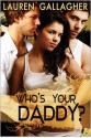 Who's Your Daddy? - Lauren Gallagher