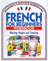 French for Beginners Workbook - Rachel Bladon, John Shackell