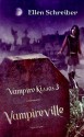 Vampireville - Ellen Schreiber