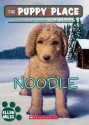 The Puppy Place #11: Noodle - Ellen Miles