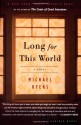 Long for This World - Michael Byers