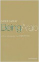 Being Arab - Samir Kassir, Will Hobson, Tariq Ali, Robert Fisk