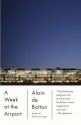 A Week at the Airport - Alain de Botton