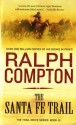 The Santa Fe Trail (The Trail Drive) - Ralph Compton